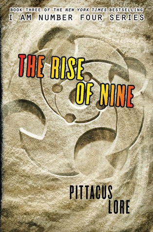 The Rise of Nine: Lorien Legacies (Book 3)