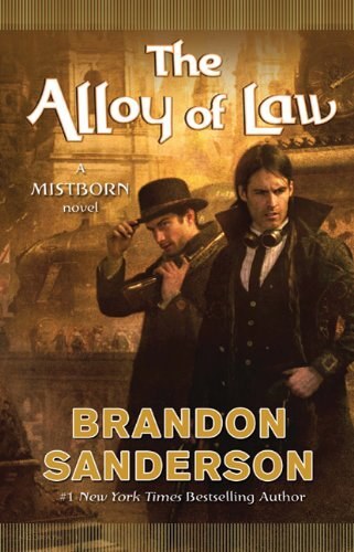 The Alloy of Law:A Mistborn Novel